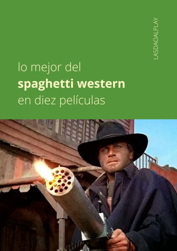 Lo mejor del spaghetti western en diez películas